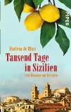  - Tausend Tage in der Toskana: Eine Romanze mit Rezepten