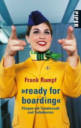 - »ready for boarding «: Fliegen mit Tomatensaft und Turbulenzen