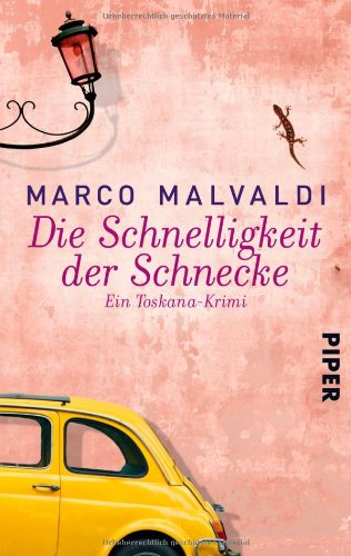 - Die Schnelligkeit der Schnecke: Ein Toskana-Krimi (Barbesitzer Massimo-Reihe)