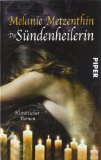  - Die Reise der Sündenheilerin: Historischer Roman (Sündenheilerin-Reihe)