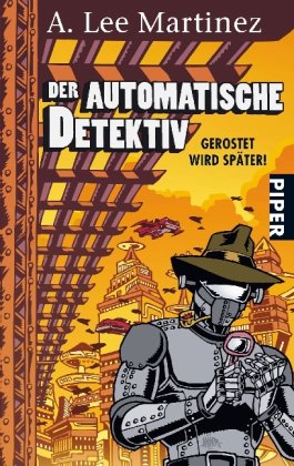  - Der automatische Detektiv: Gerostet wird später!