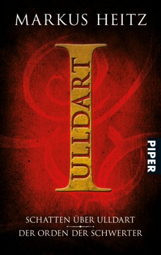  - Schatten über UIldart  Der Orden der Schwerter: Ulldart I: Schatten über UIldart - Der Order der Schwerter