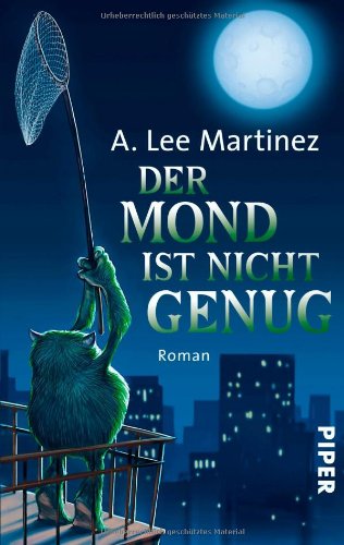 - Der Mond ist nicht genug: Roman
