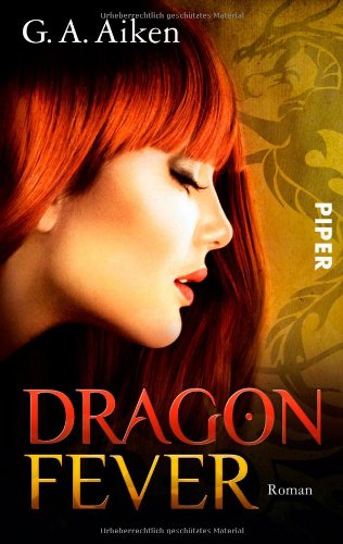  - Dragon Fever: Roman (Dragon-Reihe, Band 6)