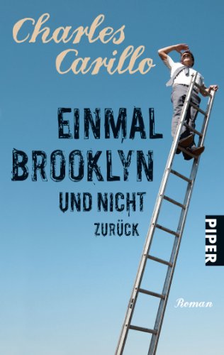 - Einmal Brooklyn und nicht zurück: Roman