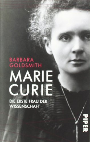 - Marie Curie: Die erste Frau der Wissenschaft