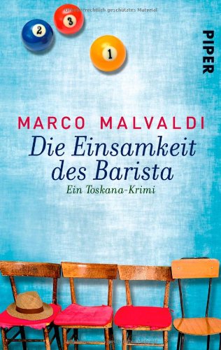 - Die Einsamkeit des Barista: Ein Toskana-Krimi (Barbesitzer Massimo-Reihe)
