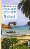  - Reise nach Thailand: Geschichten fürs Handgepäck