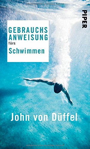 - Gebrauchsanweisung fürs Schwimmen