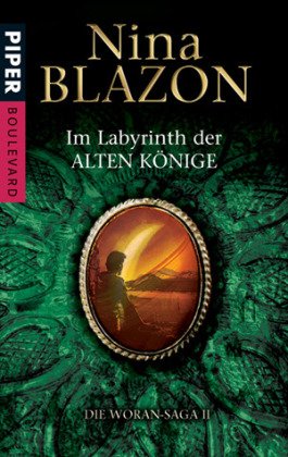  - Im Labyrinth der alten Könige. Die Woran-Saga 02.