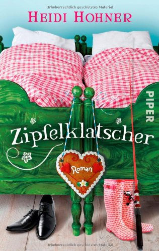  - Zipfelklatscher: Roman: Witzig, originell und romantisch (Fraueninsel-Reihe)