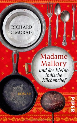 - Madame Mallory und der kleine indische Küchenchef: Roman