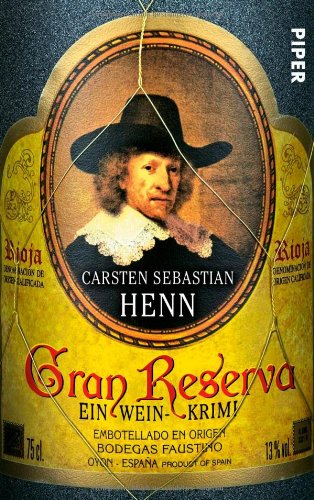 - Gran Reserva: Ein Wein-Krimi