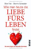 Fein, Ellen / Schneider, Sherrie - Die Kunst, den Mann fürs Leben zu finden: Alle Regeln in einem Band