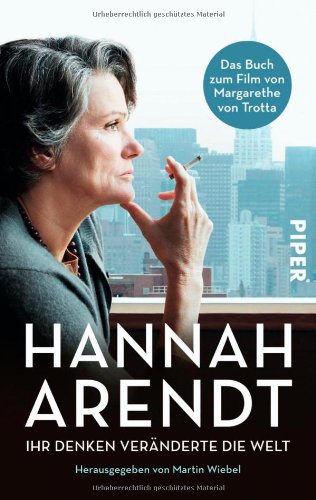  - Hannah Arendt: Ihr Denken veränderte die Welt