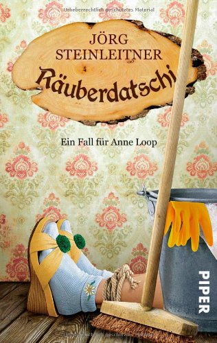  - Räuberdatschi: Ein Fall für Anne Loop (Anne Loop-Reihe)