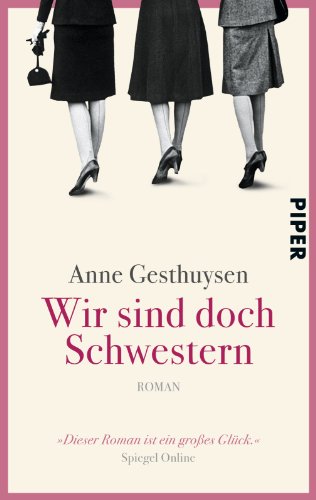 - Wir sind doch Schwestern: Roman