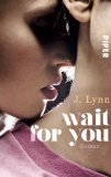  - Stay with Me: Roman (Wait-for-You-Serie, Band 4)