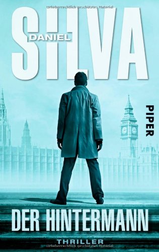  - Der Hintermann: Thriller (Gabriel-Allon-Reihe, Band 11)