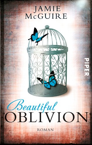 - Beautiful Oblivion: Roman (Beautiful-Serie, Band 4)