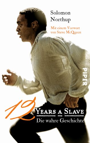 - Twelve Years a Slave: Die wahre Geschichte
