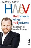  - Das dritte Lexikon der Rechtsirrtümer: Die Angst vorm Blaulicht und andere juristische Fehleinschätzungen