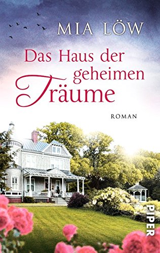  - Das Haus der geheimen Träume: Roman