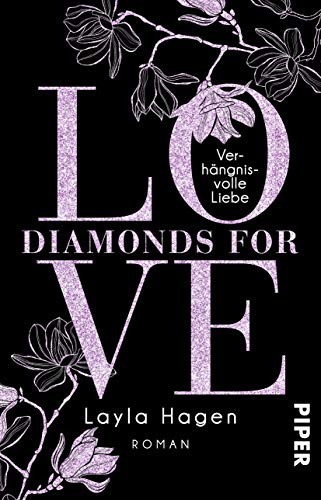 - Diamonds For Love – Verhängnisvolle Liebe: Roman