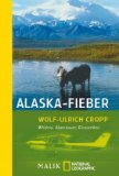  - Das Blockhaus am Denali: Leben in Alaska