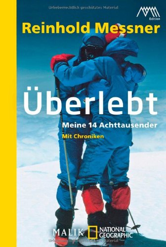 - Überlebt: Meine 14 Achttausender