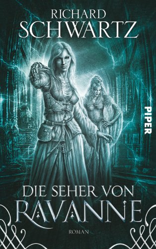  - Die Seher von Ravanne: Roman
