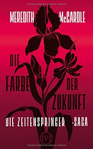 McCardle, Meredith - Die Farbe der Zukunft: Die Zeitenspringer-Saga 2