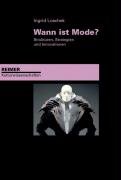 - Wann ist Mode?: Strukturen, Strategien und Innovationen