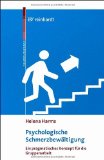  - Schmerzpsychotherapie: Grundlagen - Diagnostik - Krankheitsbilder - Behandlung