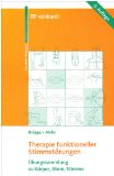  - Praxis der Stimmtherapie: Logopädische Diagnostik, Behandlungsvorschläge und Übungsmaterialien