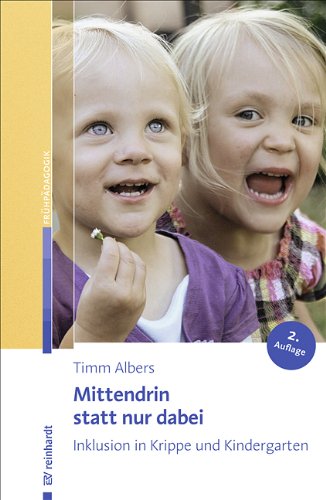 - Mittendrin statt nur dabei: Inklusion in Krippe und Kindergarten