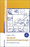  - P.O.P.T. Psycholinguistisch orientierte Phonologie-Therapie: Therapiehandbuch