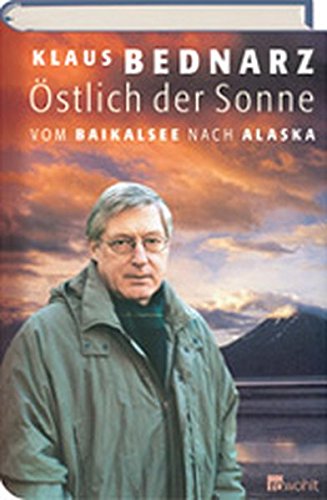 - Östlich der Sonne: Vom Baikalsee nach Alaska