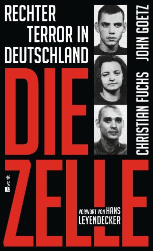  - Die Zelle: Rechter Terror in Deutschland