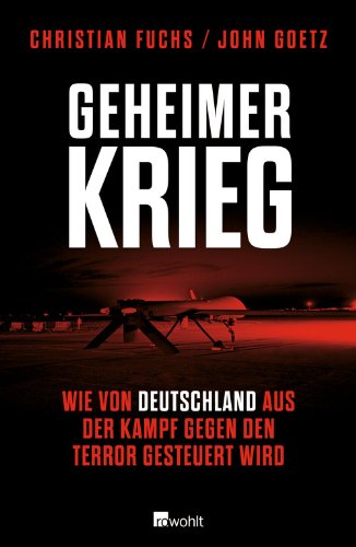  - Geheimer Krieg: Wie von Deutschland aus der Kampf gegen den Terror gesteuert wird