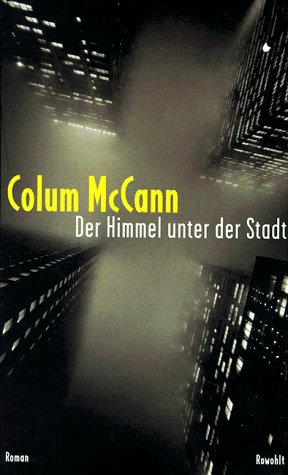 - Der Himmel unter der Stadt: Roman