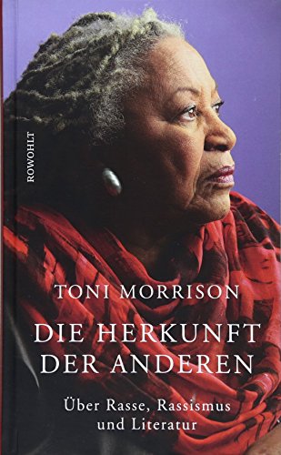 - Die Herkunft der anderen: Über Rasse, Rassismus und Literatur