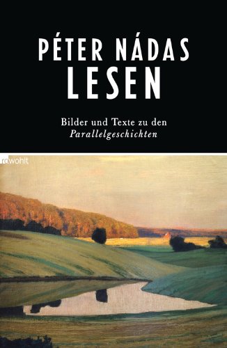- Péter Nádas lesen: Bilder und Texte zu den Parallelgeschichten