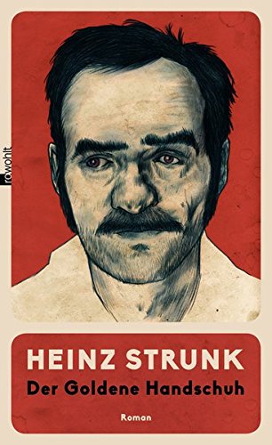 Strunk, Heinz - Der goldene Handschuh