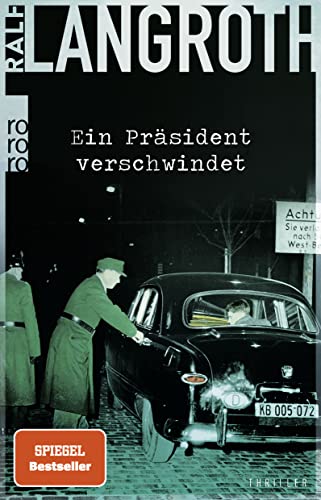 Langroth, Ralf - Ein Präsident verschwindet (Philipp Gerber 2)