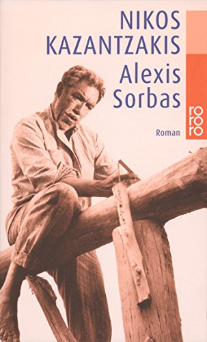 - Alexis Sorbas