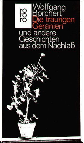 - Die traurigen Geranien und andere Geschichten aus dem Nachlaß