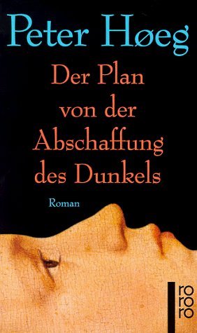 - Der Plan von der Abschaffung des Dunkels