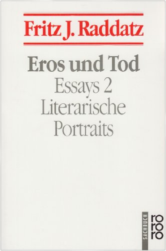 - Eros und Tod: Literarische Portraits. (Essays, 2)