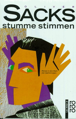 Sacks, Oliver - Stumme Stimmen: Reise in die Welt der Gehörlosen